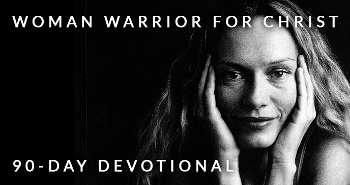 Woman Warrior for Christ Devotional